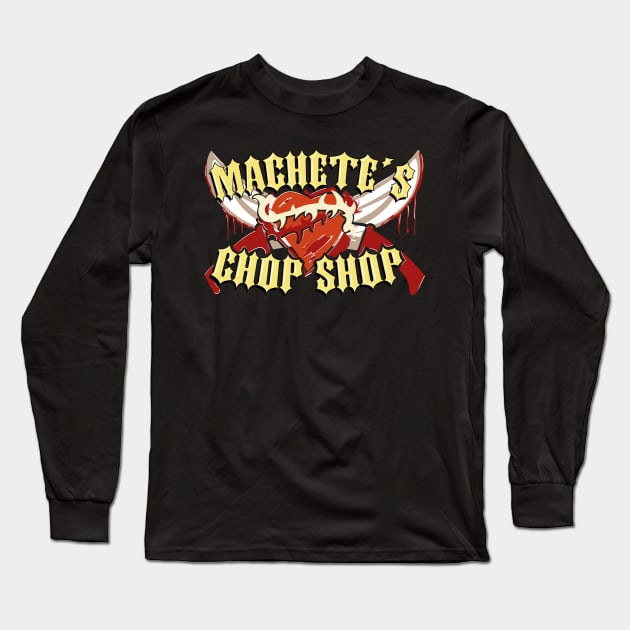 Machete's Chop Shop Long Sleeve T-Shirt by Meta Cortex